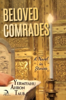 Beloved Comrades: A Novel in Stories