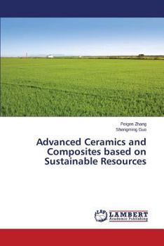 Paperback Advanced Ceramics and Composites Based on Sustainable Resources Book