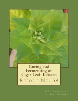 Paperback Curing and Fermenting of Cigar Leaf Tobacco: Report No. 59 Book