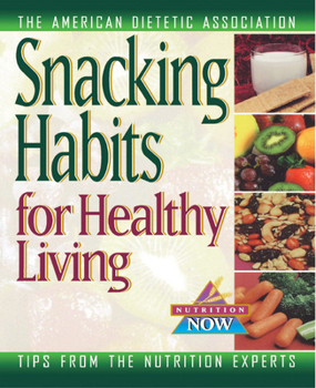 Paperback Snacking Habits for Healthy Living Book