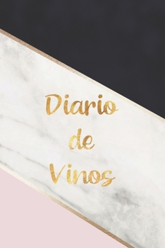 Paperback Diario de Vinos: Cuaderno para Registrar Cata de Vinos, Ordenar y Registrar tus Vinos Favoritos, 6 x 9 in (15.5 x 22 cm) 100 pag Tema N [Spanish] Book