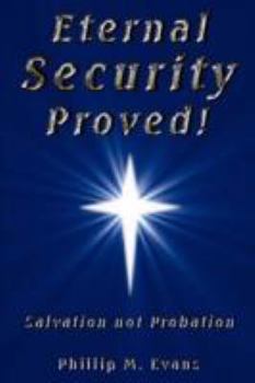 Paperback Eternal Security Proved! Book