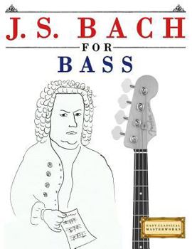 Paperback J. S. Bach for Bass: 10 Easy Themes for Bass Guitar Beginner Book