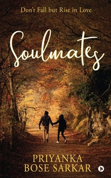Paperback Soulmates: Don't Fall but Rise in Love Book