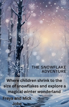 Paperback The Snowflake Adventure Book