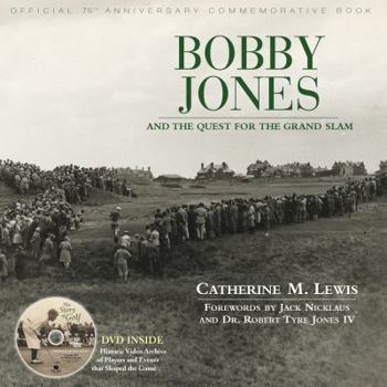 Hardcover Bobby Jones: And the Quest for the Grand Slam Book