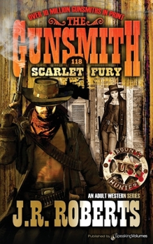Scarlet Fury - Book #118 of the Gunsmith