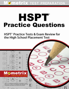 Paperback HSPT Practice Questions: HSPT Practice Tests & Exam Review for the High School Placement Test Book