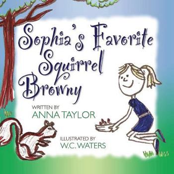 Paperback Sophia's Favorite Squirrel Browny Book