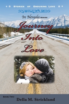 Paperback Journey Into Love: Snowflakes in Nevada Book