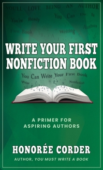 Paperback Write Your First Nonfiction Book