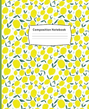 Paperback Composition Notebook: College Ruled Paper - Lemon Cover Book