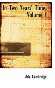 Paperback In Two Years' Time, Volume I Book
