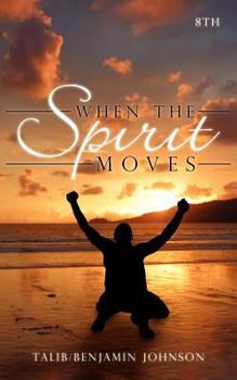 Paperback When The Spirit Moves Book