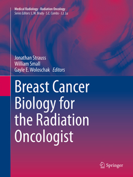 Paperback Breast Cancer Biology for the Radiation Oncologist Book