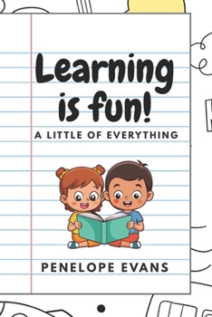 Paperback Learning Is Fun!: A little of everything Book