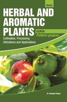 Hardcover HERBAL AND AROMATIC PLANTS - Psidium guajava (GUAVA) Book