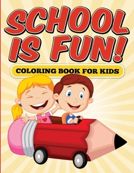 Paperback School is Fun! Coloring Book for Kids Book