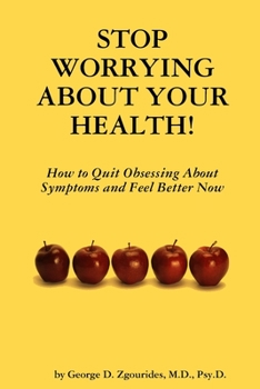 Paperback Stop Worrying about Your Health! Book