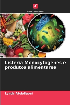 Paperback Listeria Monocytogenes e produtos alimentares [Portuguese] Book