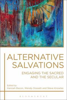 Hardcover Alternative Salvations: Engaging the Sacred and the Secular Book