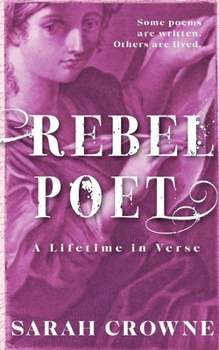 Rebel Poet: A Lifetime in Verse