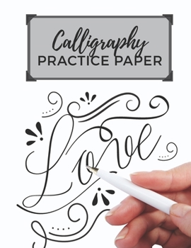 Paperback Calligraphy Practice Paper: Hand Lettering Practice Log Book to Write in 120 Sheet Pad Book