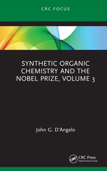 Hardcover Synthetic Organic Chemistry and the Nobel Prize, Volume 3 Book