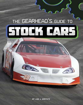 Hardcover The Gearhead's Guide to Stock Cars Book