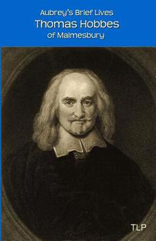 Paperback Aubrey's Brief Lives: Thomas Hobbes: With Hobbes's Latin Prose Autobiography, translated by William Duggan Book