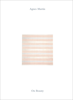 Hardcover Agnes Martin: On Beauty Book