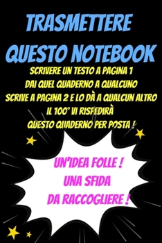 Paperback TRASMETTERE QUESTO NOTEBOOK-libro antistress da colorare per adulti-libro di giochi per adulti-vaffanculi-colora via l ansia: rompi questo diario-libr [Italian] Book