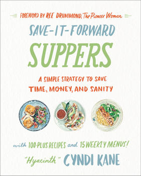 Hardcover Save-It-Forward Suppers: A Simple Strategy to Save Time, Money, and Sanity Book