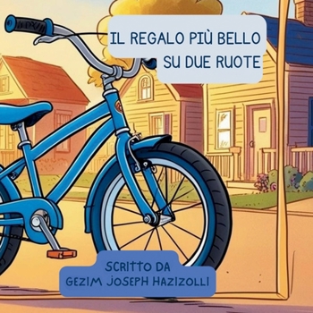 Paperback Il regalo più bello su due ruote [Italian] Book