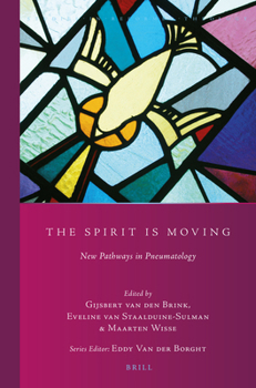 Paperback The Spirit Is Moving: New Pathways in Pneumatology Book