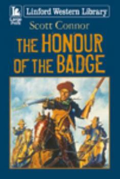 Paperback The Honour of the Badge [Large Print] Book