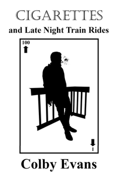 Paperback Cigarettes and Late Night Train Rides Book