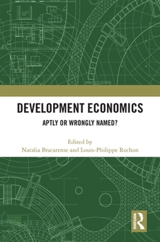 Paperback Development Economics: Aptly or Wrongly Named? Book