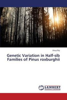 Paperback Genetic Variation in Half-sib Families of Pinus roxburghii Book