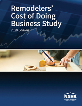 Paperback Remodelers' Cost of Doing Business Study, 2020 Edition Book