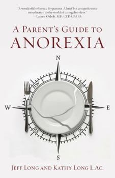 Paperback A Parents Guide to Anorexia Book