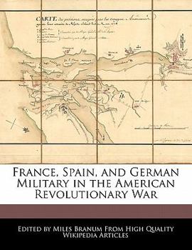 France, Spain, and German Military in the American Revolutionary War