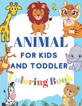 Paperback Coloring Book Animal For Kids and Toddler: Educational Coloring Pages for Kids and Toddler Book