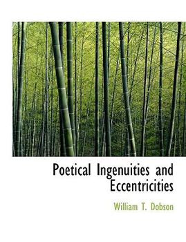 Paperback Poetical Ingenuities and Eccentricities [Large Print] Book