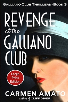 Paperback Revenge at the Galliano Club Large Print Edition: A Prohibition historical fiction thriller Book