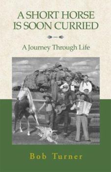 Paperback A Short Horse is Soon Curried: A Journey Through Life Book