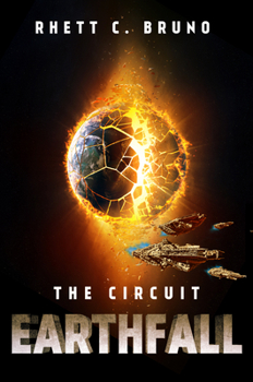 The Circuit: Earthfall - Book #3 of the Circuit
