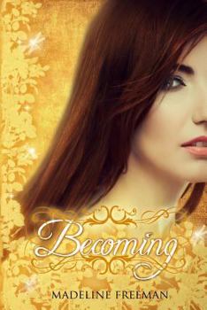 Becoming - Book #3 of the Naturals