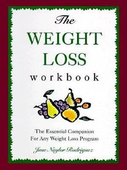 Paperback The Weight Loss Workbook: The Essential Companion for Any Weight Loss Program Book