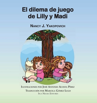 Hardcover El dilema de jeugo de Lilly y Madi [Spanish] Book